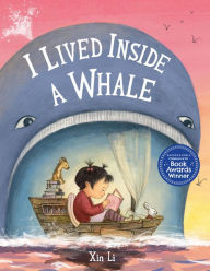 Title: I Lived Inside a Whale, Author: Xin Li