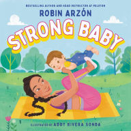 Public domain free downloads books Strong Baby PDF DJVU (English literature) by Robin Arzon, Addy Rivera Sonda, Robin Arzon, Addy Rivera Sonda