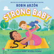 Title: Strong Baby, Author: Robin Arzón