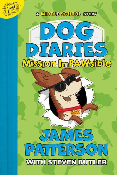 Mission Impawsible: A Middle School Story (Dog Diaries Series #3)