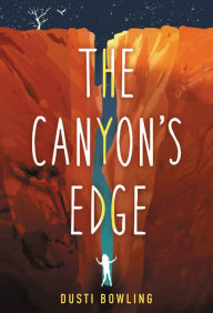 English text book download The Canyon's Edge DJVU 9780316494670 by Dusti Bowling English version