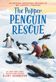 Title: The Popper Penguin Rescue, Author: Eliot Schrefer