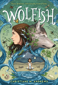 Title: Wolfish, Author: Christiane M. Andrews