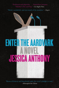 Title: Enter the Aardvark, Author: Jessica Anthony