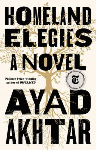 Rapidshare download free ebooksHomeland Elegies9780316496414 byAyad Akhtar in English