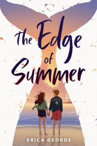 Ebook francais download The Edge of Summer by Erica George 9780316496766