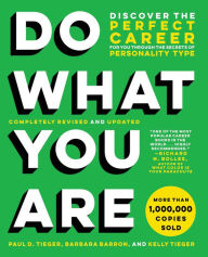 Title: Do What You Are: Discover the Perfect Career for You Through the Secrets of Personality Type, Author: Paul D. Tieger