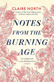 Free ebook download for iphone Notes from the Burning Age  9780316498838 (English Edition)