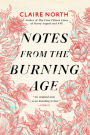 Notes from the Burning Age