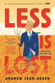 Title: Less Is Lost, Author: Andrew Sean Greer