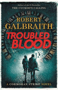 Title: Troubled Blood, Author: Robert Galbraith