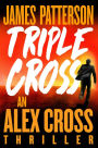 Triple Cross (Alex Cross Series #28)