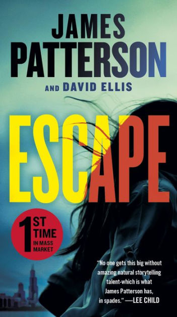 Escape by James Patterson, David Ellis, Hardcover | Barnes & Noble®