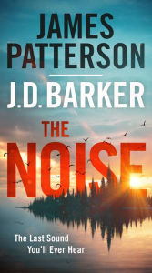 Download books from isbn number The Noise iBook (English Edition) by J. D. Barker, James Patterson, J. D. Barker, James Patterson