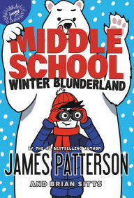 Free book podcasts download Middle School: Winter Blunderland  English version
