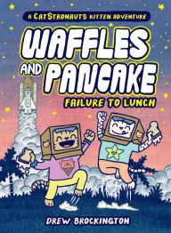 Title: Waffles and Pancake: Failure to Lunch (A Graphic Novel), Author: Drew Brockington