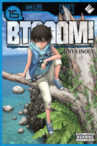 Title: BTOOOM!, Vol. 15, Author: Junya Inoue