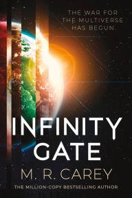 Title: Infinity Gate, Author: M. R. Carey