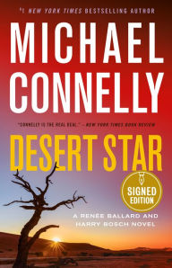 Title: Desert Star (Signed Book) (Harry Bosch Series #24 and Renée Ballard Series #5), Author: Michael Connelly