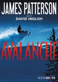 Title: Avalanche, Author: James Patterson