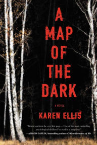 Title: A Map of the Dark, Author: Karen Ellis