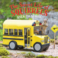 Title: The Secret Life of Squirrels: Back to School!, Author: Nancy Rose