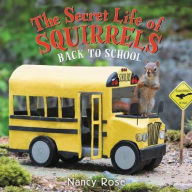 Title: The Secret Life of Squirrels: Back to School!, Author: Nancy Rose