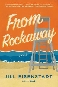 Title: From Rockaway, Author: Jill Eisenstadt