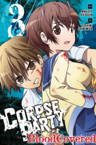 Title: Corpse Party: Blood Covered, Vol. 3, Author: Makoto Kedouin