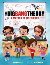 Title: The Big Bang Theory: A Matter of Friendship, Author: Ivan Cohen