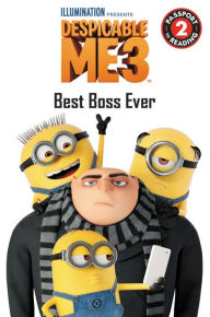 Title: Despicable Me 3: Best Boss Ever, Author: Trey King