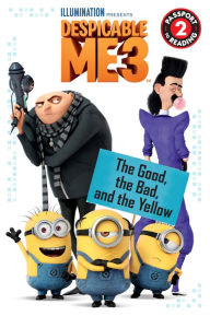 Title: Despicable Me 3: The Good, the Bad, and the Yellow, Author: Trey King