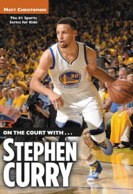 Title: On the Court with...Stephen Curry, Author: Matt Christopher