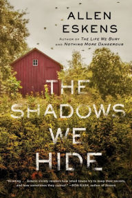 Title: The Shadows We Hide: The highly acclaimed sequel to The Life We Bury, Author: Allen Eskens