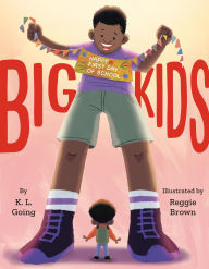 Title: Big Kids, Author: K. L. Going
