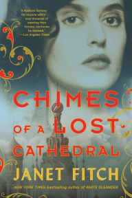 Title: Chimes of a Lost Cathedral, Author: Janet Fitch