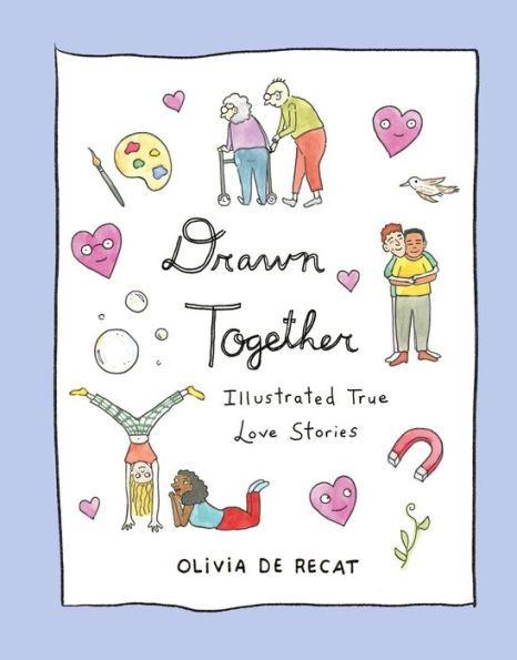 Drawn Together: Illustrated True Love Stories