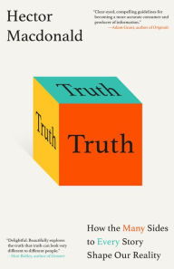 Pdf downloadable books free Truth: How the Many Sides to Every Story Shape Our Reality by Hector Macdonald MOBI ePub (English literature)