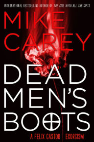 Title: Dead Men's Boots, Author: Mike Carey