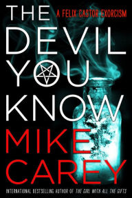 Title: The Devil You Know, Author: Mike Carey