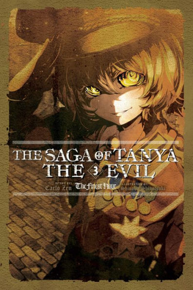 The Saga of Tanya Evil, Vol. 3 (light novel): Finest Hour