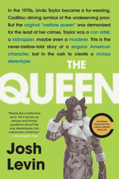 The Queen: The Forgotten Life Behind an American Myth