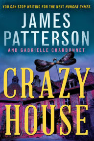 Title: Crazy House (Crazy House Series #1), Author: James Patterson