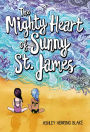 The Mighty Heart of Sunny St. James