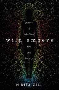 Title: Wild Embers, Author: Nikita Gill