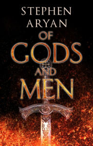 Title: Of Gods and Men, Author: Stephen Aryan