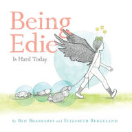 Title: Being Edie Is Hard Today, Author: Ben Brashares