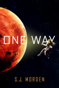 Title: One Way, Author: S. J. Morden