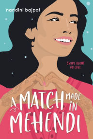 Title: A Match Made in Mehendi, Author: Nandini Bajpai