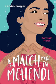 Title: A Match Made in Mehendi, Author: Nandini Bajpai